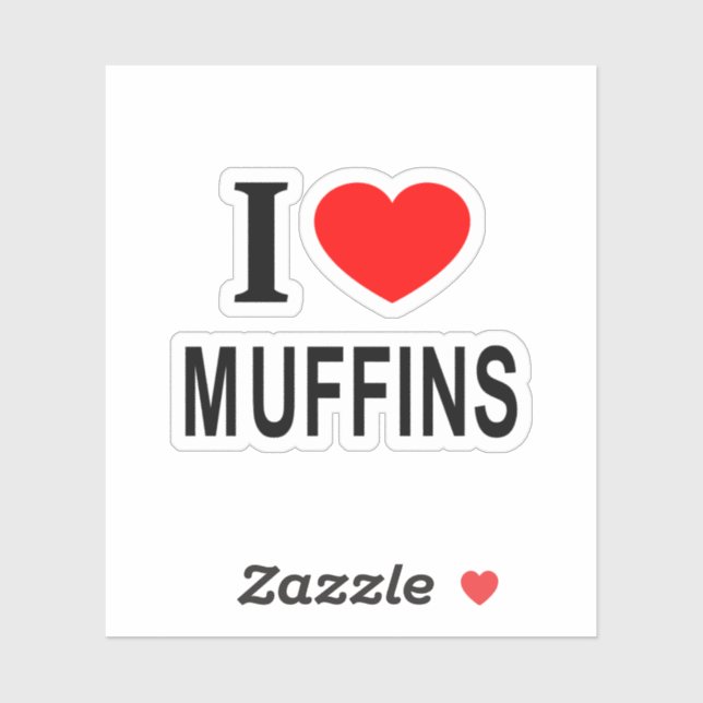 Sticker I ❤️ MUFFINS I LOVE MUFFINS I HEART MUFFINS Vinyl (Feuille)