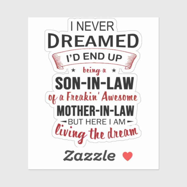 Sticker I Never Dreamed Being Son-In-Law Freakin' Awesome (Feuille)