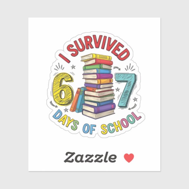 Sticker I Survived 6 7 Days of School 100th Days Of School (Feuille)