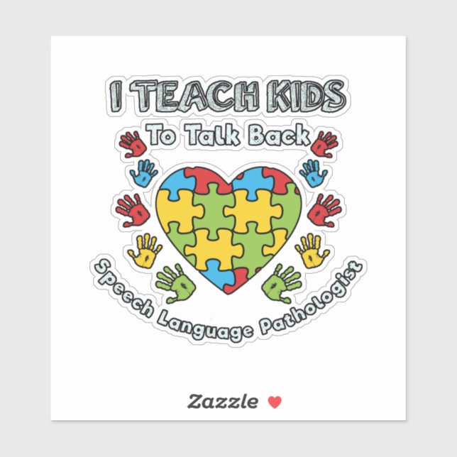 Sticker I Teach Kids To Talk Back Speech Language (Feuille)