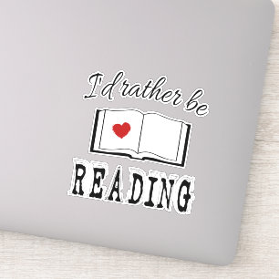Sticker I'd rather be reading