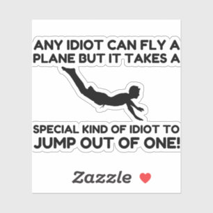 STICKER IDIOT SKYDIVING