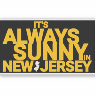 STICKER IL FAIT TOUJOURS SOLEIL DANS LE NEW JERSEY