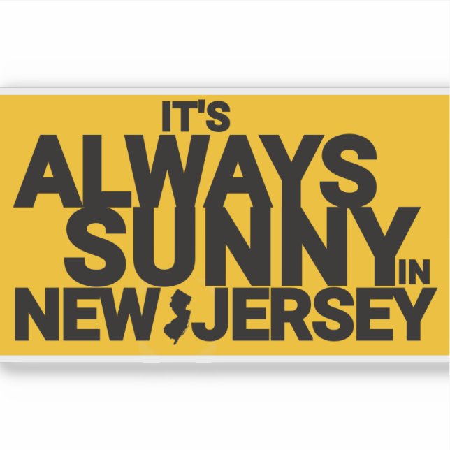 STICKER IL FAIT TOUJOURS SOLEIL DANS LE NEW JERSEY (Devant)