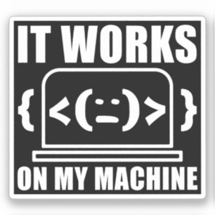 Sticker Il fonctionne sur ma machine drôle Coder et progra
