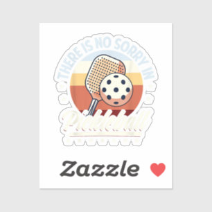 Sticker Il N'Y A Pas De Désolé Dans Pickleball