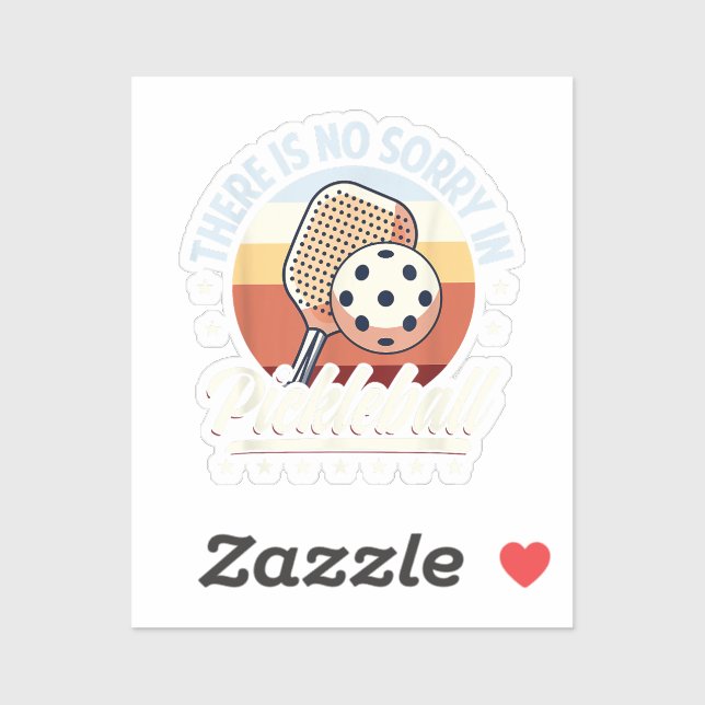 Sticker Il N'Y A Pas De Désolé Dans Pickleball (Feuille)