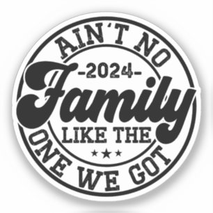 Sticker Il n'y a pas de famille comme celle que nous avons