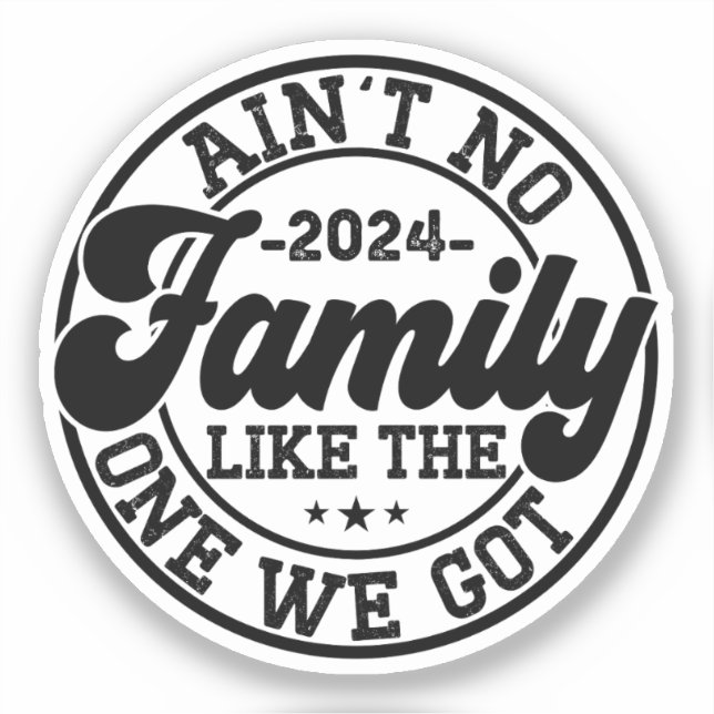 Sticker Il n'y a pas de famille comme celle que nous avons (Recto)