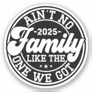 Sticker Il n'y a pas de famille comme celle que nous avons