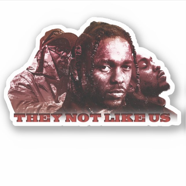 Sticker Ils Ne Nous Aiment Pas - Kendrick Lamar (Devant)