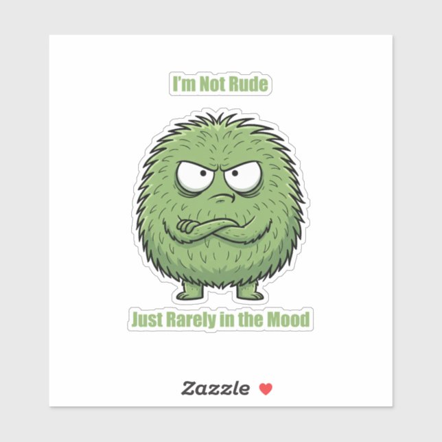 Sticker I'm Not Rude Just Rarely In The Mood | Funny  (Feuille)
