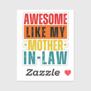Sticker Incroyable comme ma belle-mère