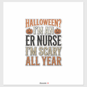 Sticker Infirmière Urgences Drôle Halloween Épouvantable T