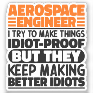 Sticker Ingénieur Aérospatial J'Essaie De Faire Des Choses