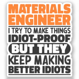 Sticker Ingénieur Matériau J'Essaie De Faire Des Choses Dr