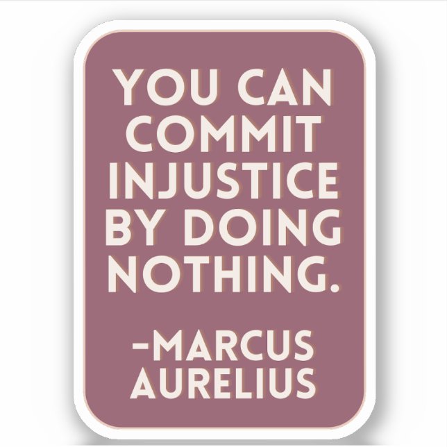 Sticker Injustice En Ne Faisant Rien | Bourgogne stoïque (Devant)