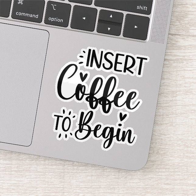 Sticker Insérez du café pour commencer une typographie élé (Détail)