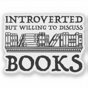 Sticker Introverted Mais Prêt À Discuter Des Livres