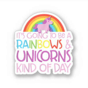 Sticker It'S Going To Be A Rainbows And Unicorn Enfant of
