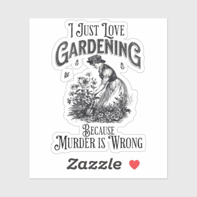 Sticker J'adore jardiner, parce que le meurtre est mal (Feuille)