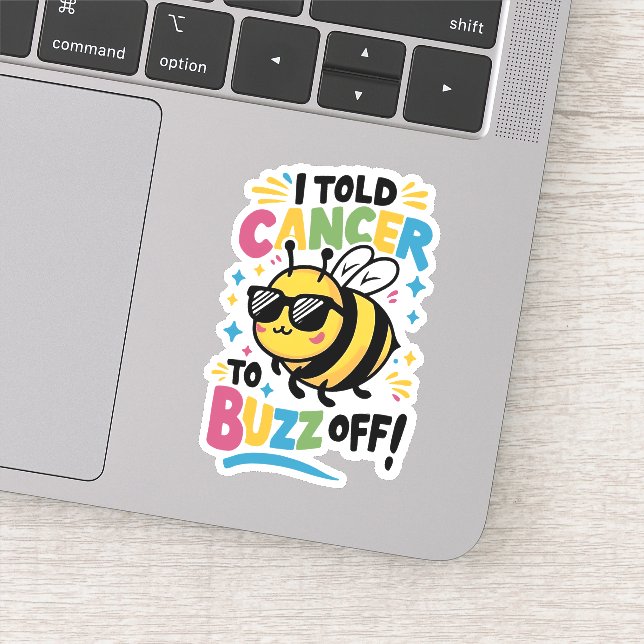 Sticker J'ai dit au cancer de faire du buzz (Détail)