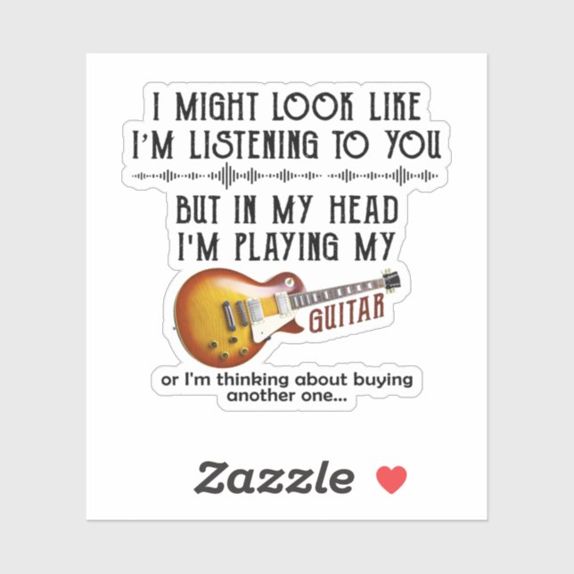 Sticker J'Ai L'Air De Vous Écouter Jouer À La Guitare (Feuille)