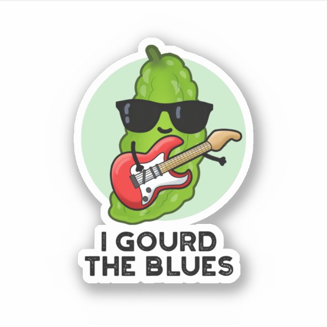 Sticker J'Ai Obtenu Le Blues Drôle Veggie Pun (Devant)