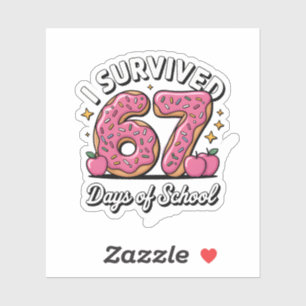 Sticker J'ai survécu 67 jours d'école 100 jours d'école