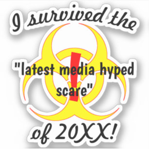Sticker J'Ai Survécu Aux Derniers Médias Qui Ont Hypé La P