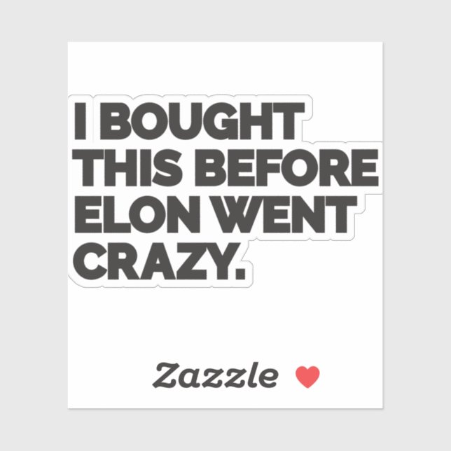 Sticker J'ai un bought this before Elon went crazy. (Feuille)