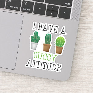 Sticker J'Ai Une Attitude Successive Cactus Succulent Drôl