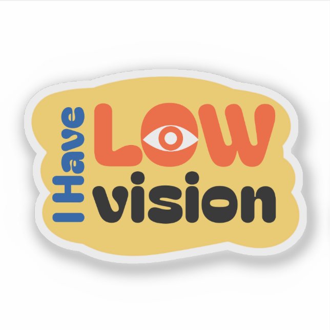 Sticker J'ai une basse vision design mignon (Devant)