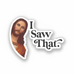 Sticker J'ai vu ça, Art Jésus, J'ai vu ça Jésus