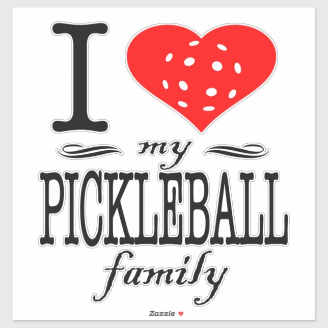 Sticker J'Aime Ma Famille De Pickleball Qui Dit : (Feuille)