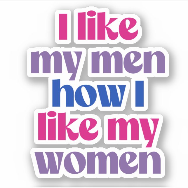 Sticker J'aime mes hommes comme j'aime mes femmes (Devant)