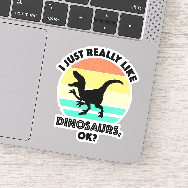Sticker J'Aime Vraiment Les Dinosaures, D'Accord ? (Détail)