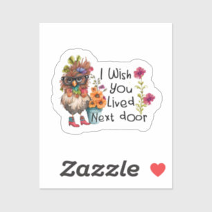 Sticker J'Aimerais Que Vous Aviez Vécu Le Poulet De La Por