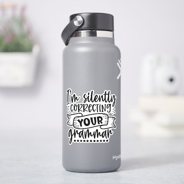 Sticker Je corrige ta grammaire en silence (HydroFlask)