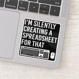 Sticker Je crée silencieusement un actuaire de feuille de 