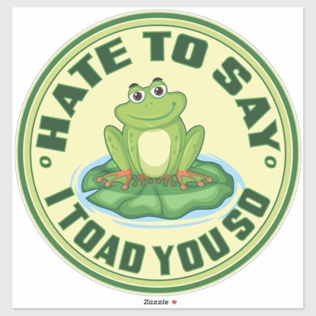 Sticker Je déteste dire que je vous l'avais dit (Feuille)