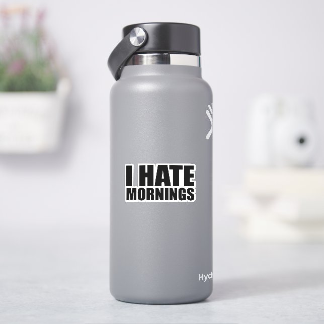 Sticker Je déteste le matin (HydroFlask)
