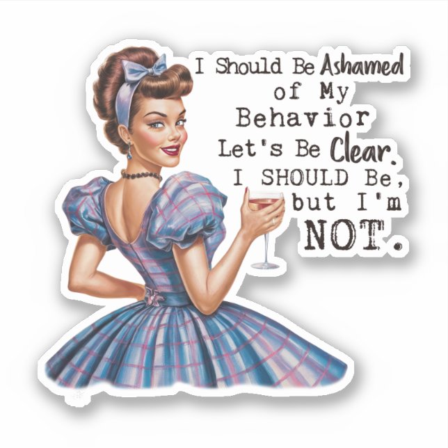 Sticker Je devrais avoir honte de mon comportement  (Devant)