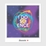 STICKER JE FAIS DES SCIENCES<br><div class="desc">AUTOCOLLANT JE FAIS DES SCIENCES. Autocollant cool,  branché et amusant inspiré des sciences,  conçu pour tous les scientifiques,  les professeurs de sciences,  les étudiants en sciences,  bref,  pour tout geek des sciences dans votre vie (et cela vous inclut !) Conçu par Science Geekness© sur http://www.zazzle.com/sciencegeekness*</div>