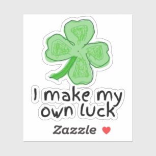 Sticker Je Fais Ma Propre Chance Shamrock Saint-Patrick
