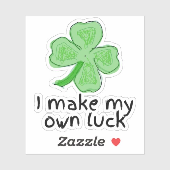 Sticker Je Fais Ma Propre Chance Shamrock Saint-Patrick (Feuille)