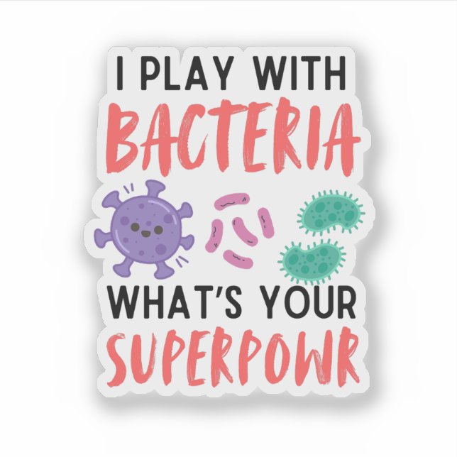 Sticker Je joue avec Bacteria - microbiologiste amusant (Devant)
