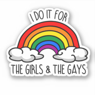 Sticker Je le fais pour les filles et les gays