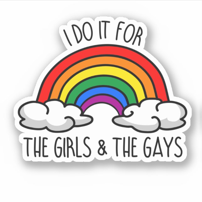 Sticker Je le fais pour les filles et les gays (Devant)