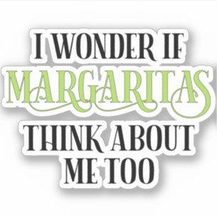 Sticker Je Me Demande Si Margaritas Pense À Moi Aussi